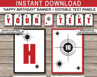 May include: Printable "Happy Birthday!" banner with red and black target designs. The banner includes letters to spell "YOUR TEXT" and can be customized with a person's age.