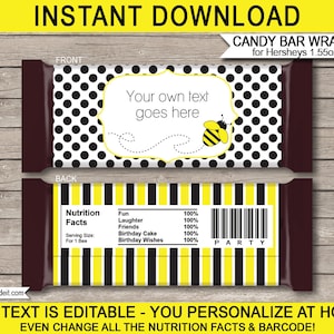 May include: Printable candy bar wrappers featuring a black and white polka dot pattern with a yellow bee illustration. The text "Your own text goes here" is included on the front of the wrapper. The back of the wrapper has a yellow and black striped pattern with a nutrition facts label and a barcode.