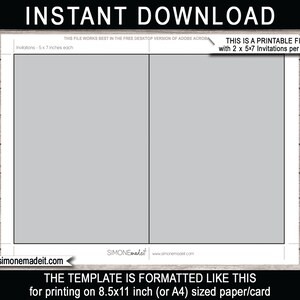 May include: Printable template for two 5x7 inch invitations per page. The template is formatted to print on 8.5x11 inch paper. The text on the template reads "This file works best in the free desktop version of Adobe Acrobat. Invitations - 5 x 7 inches each. This is a printable file with 2 x 5x7 invitations per page. The template is formatted like this for printing on 8.5x11 inch (or A4) sized paper/card."