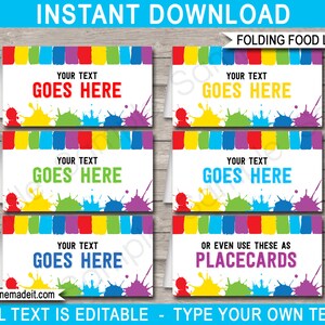 May include: White folding food labels with a colorful rainbow border and paint splatter design. The labels have editable text fields that read "YOUR TEXT GOES HERE" and "OR EVEN USE THESE AS PLACECARDS". The text "INSTANT DOWNLOAD" is at the top.