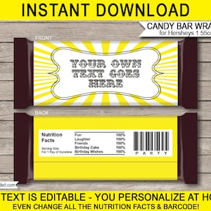 May include: Printable candy bar wrapper template with a yellow and white striped background. The text "YOUR OWN TEXT GOES HERE" is in a white circle with a black border. The back of the wrapper has a nutrition facts label and a barcode.