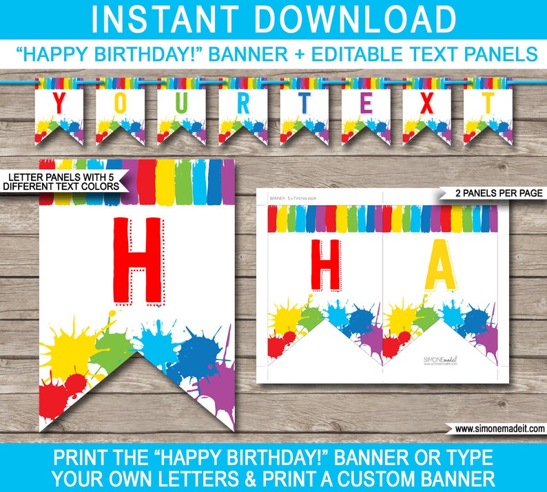 May include: A printable banner with the text "HAPPY BIRTHDAY!" and editable text panels. The banner features colorful paint splatters and a rainbow-colored top border. Includes letter panels with 5 different text colors.