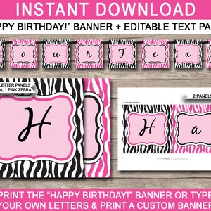 Pu&ograve; includere: Banner stampabile "Buon compleanno!" con stampa zebrata nera e rosa. Il banner include le lettere per scrivere "Buon compleanno!" e lettere aggiuntive per personalizzare il banner.