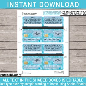 May include: Printable credit card invitations with a blue and white zebra stripe pattern. The text "INSTANT DOWNLOAD" is at the top of the page. The text "THE SHADED BOXES SHOW YOU WHAT TEXT YOU CAN CHANGE" is in the upper right corner. The text "ALL TEXT IN THE SHADED BOXES IS EDITABLE Just type over my sample wording at home using Adobe Reader" is at the bottom of the page.