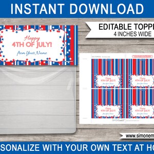 May include: Printable 4th of July party favor bag toppers. The toppers are 4 inches wide and feature a red, white, and blue striped design with white stars. The text on the toppers reads "Happy 4th of July! from Your Name".