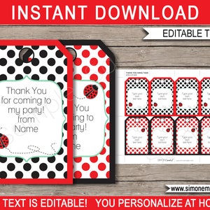 May include: Printable ladybug-themed thank you tags with red and black polka dots. The tags are editable and say "Thank You for coming to my party! from Name".