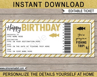 May include: Editable printable birthday ticket with a gold glitter background and black text. The ticket says "Happy Birthday" and "You're going on a fishing trip!" with a fishing rod and fish graphic. The ticket has a space to type in the name of the person the ticket is for, the destination, the date, and the name of the person giving the ticket.