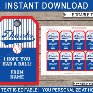 May include: Printable baseball-themed thank you tags with red and blue stripes, a baseball graphic, and the text "Thanks, I hope you had a ball! From Name". The text is editable.
