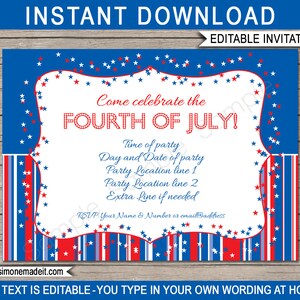May include: Editable invitation template for a Fourth of July party. The template features a red, white, and blue striped background with stars and a white border. The text reads "Come celebrate the FOURTH OF JULY!" and includes space for the time, date, and location of the party. The text "ALL TEXT IS EDITABLE - YOU TYPE IN YOUR OWN WORDING AT HOME" is at the bottom of the template.