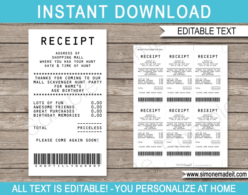 May include: Printable receipt style party favor for a scavenger hunt birthday party. The receipt says "Thanks for coming to our mall scavenger hunt party for Name's Age birthday."  The receipt also says "Lots of fun, Awesome friends, Great purchases, Birthday memories, Total: Priceless, Please come again soon!"