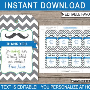 May include: Printable favor tags with a gray and white chevron pattern, a black mustache with a green accent, and blue ribbon. The text reads "Thank you for combing over, it really tickled our whiskers! From Name".