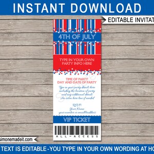 May include: Editable 4th of July party invitation template with red, white, and blue stripes and stars. The text says "4th of July", "Type in your own party info here", "Time of party, day and date of party", "RSVP, your name, your number or email address", "VIP Ticket", "All Access", and "All text is editable - you type in your own wording at home".
