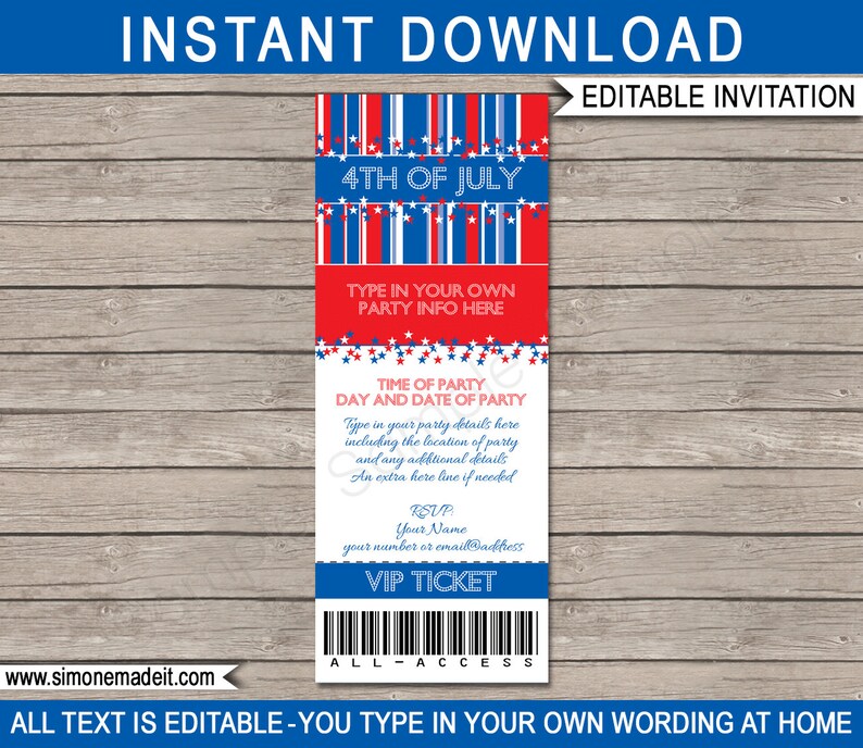 May include: Editable 4th of July party invitation template with red, white, and blue stripes and stars. The text says "4th of July", "Type in your own party info here", "Time of party, day and date of party", "RSVP, your name, your number or email address", "VIP Ticket", "All Access", and "All text is editable - you type in your own wording at home".
