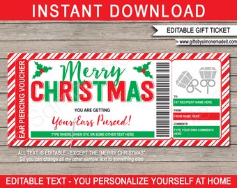 May include: A printable Christmas gift voucher for ear piercing. The voucher is red and green with a candy cane stripe pattern. It says "Merry Christmas" and "You are getting your ears pierced!"  The voucher is editable and can be personalized with the recipient's name, the giver's name, and a message.