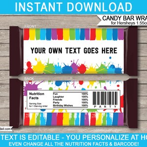 May include: Candy bar wrappers for Hershey's 1.55oz bars. The design features colorful paint splatters and the text "YOUR OWN TEXT GOES HERE". The back includes editable nutrition facts and a barcode. The text "INSTANT DOWNLOAD" is at the top.
