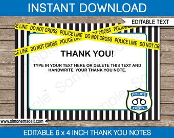 May include: Editable 6 x 4 inch thank you note template with a black and white striped background and yellow police tape. The text "Thank You!" is in the centre of the note. The text "Type in your text here or delete this text and handwrite your thank you note." is below the "Thank You!" text. A blue police badge with handcuffs and the text "Police Dept." is in the bottom right corner of the note.