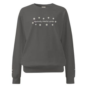 Repulsively Cheerful Woman Comfort Colors Sweatshirt | The Ashen Series | Road of Bones