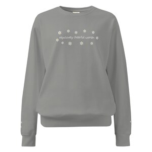 Repulsively Cheerful Woman Comfort Colors Sweatshirt | The Ashen Series | Road of Bones