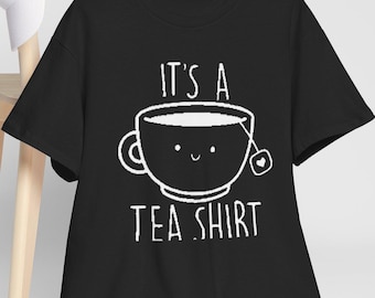 Tea Lover-shirt | Grappig theedrinkend T-shirt | Grafisch T-shirt Humor voor dames en heren | Gezellige Cafeïne Lover-cadeautop