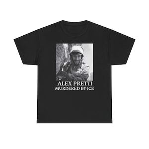 Camiseta de Alex Pretti "Asesinado por Ice" / Víctima de las protestas de Minneapolis