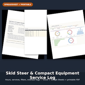 May include: A digital spreadsheet and printable PDF set for skid steer and compact equipment maintenance tracking. Includes a dashboard, machine register, daily hours log, service log, and parts and filters list with charts and data tables.