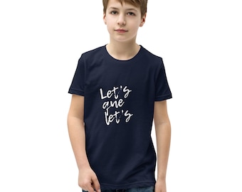 Let's que Let's - Maglietta per ragazzi