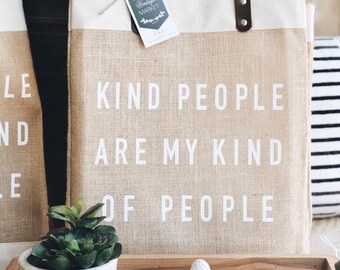 Kind People Tote Bag | Beach Bag | Market Tote | Gift for Her | Jute Tote bag | Shopping Bag| Burlap Bag | Grocery Bag