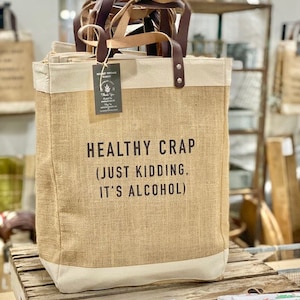 Healthy Crap|Quote Jute Bags|IT&#39;S ALCOHOL|Organic Food|Beach Bag|Market Bag|Jute Tote bag|Shopping Bag|Burlap Bag|Farmhouse Bag|Grocery Bag