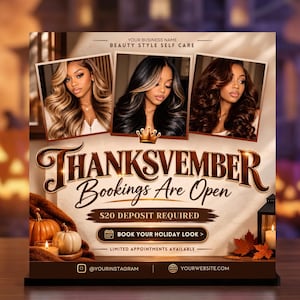 May include: A promotional flyer titled THANKSVEMBER Bookings Are Open featuring three photos of individuals with styled hair, a gold crown icon, pumpkins, a candle, and autumn leaves. Text includes $20 DEPOSIT REQUIRED and BOOK YOUR HOLIDAY LOOK.