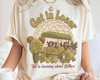 Retro Mickey and Friends Epcot The Land PNG, Funny Disney Park Get In Loser We're Learning About Lettuce Tee, Disneyland Family 2026 Trip