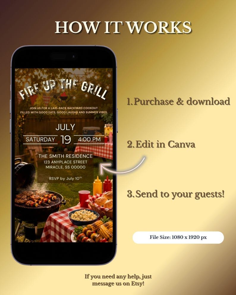 May include: A smartphone displaying a digital invitation for a backyard cookout titled FIRE UP THE GRILL. The screen shows event details including date, time, and location. Next to the phone, the text outlines three steps: Purchase & download, Edit in Canva, and Send to your guests, with a file size of 1080 x 1920 px.