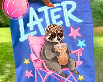 Trash Panda Png, Later girl summer Pmg,   Later png, Later kids Png, Kids png, Girly png, Viral Phrase png Respect The Locals, Boutique png