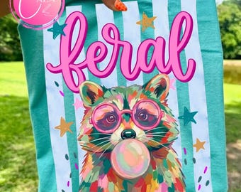 Feral Png, Feral png for shirt, Raccoon Funny Png, Sarcastic Raccoon png, feral girl png, Raccoon meme shirt, Preppy png  trendy mama png.