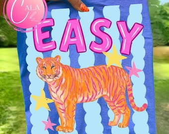 Easy tiger shirt Png,  Easy Tiger, preppy tiger png, Easy Tiger Funny Sarcastic PNG, Respect The Locals Png, Girly Png, kids png
