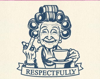 Respectfully Embroidery Design, Funny Sarcastic Vintage Old Woman Art (Digital Download)