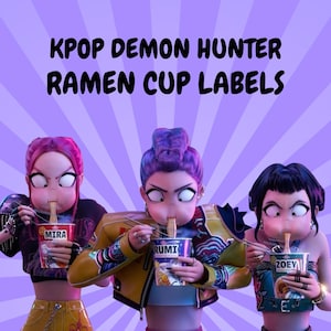 May include: Illustration of three animated figures eating ramen from labeled cups. The text "KPOP DEMON HUNTER RAMEN CUP LABELS" is displayed above. Each figure has unique hair and clothing, with the cups labeled "MIRA", "RUMI", and "ZOEY".