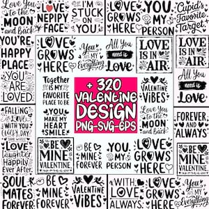 Puede incluir: Una colección de diseños para el Día de San Valentín con frases como "Love Grows Here", "Be Mine" y "You Are My Everything". Los diseños son en blanco y negro con detalles de corazones y flores, y el texto "+ 320 VALENTINE DESIGN PNG-SVG-EPS".