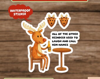 All of the Other Reindeer Used to Laugh and Call Him Names Christmas Sticker, Funny Hunting Sticker, Funny Christmas Sticker