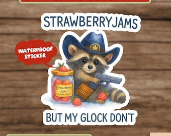 Strawberry Jams But My Glock Don't Sticker, Funny Raccoon Sticker, Gen Z Humor, Millennial Laptop Sticker, Book Stickers, Vinyl Sticker