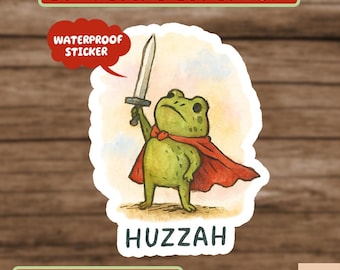 Huzzah Frog Sticker, Funny DnD Sticker, Renaissance Faire Frog Sticker, Medieval Fantasy Gamer Gift Sticker