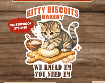 Cat Funny Sticker, Sourdough Cat Meme Sticker, Cat Biscuit Bakery Kitty Lover Gift  Sticker