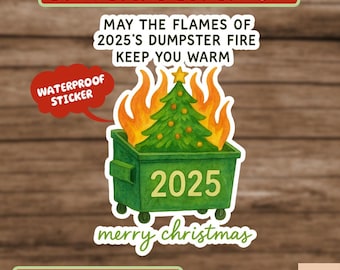 Funny Dumpster Fire Christmas Sticker, Sarcastic Holiday Office Sticker, Funny Christmas Sticker