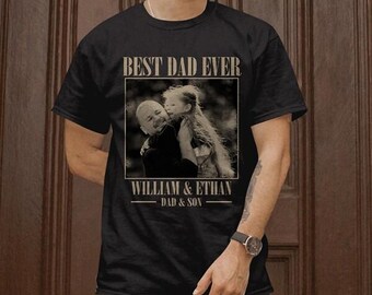 Custom Dad Vintage Photo Shirt: Personalized Fathers Day Shirt With Child Photo, Funny Dad Shirt, Best Dad Ever Shirt, New Dad Gift