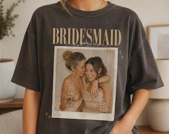 Bridal Party Custom Photo Shirts, Picture Bridesmaids Tee,Maid Of Honor Gift, MOG & MOB Wedding Shirt, Bridesmaid Proposal Gift Photo Tshirt