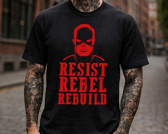 Daredevil Resist Rebel Rebuild Shirt, Comic Superhero 2026, Funny MCU Daredevil Gifts For Superhero Fan, No Kings, Resistance Tee