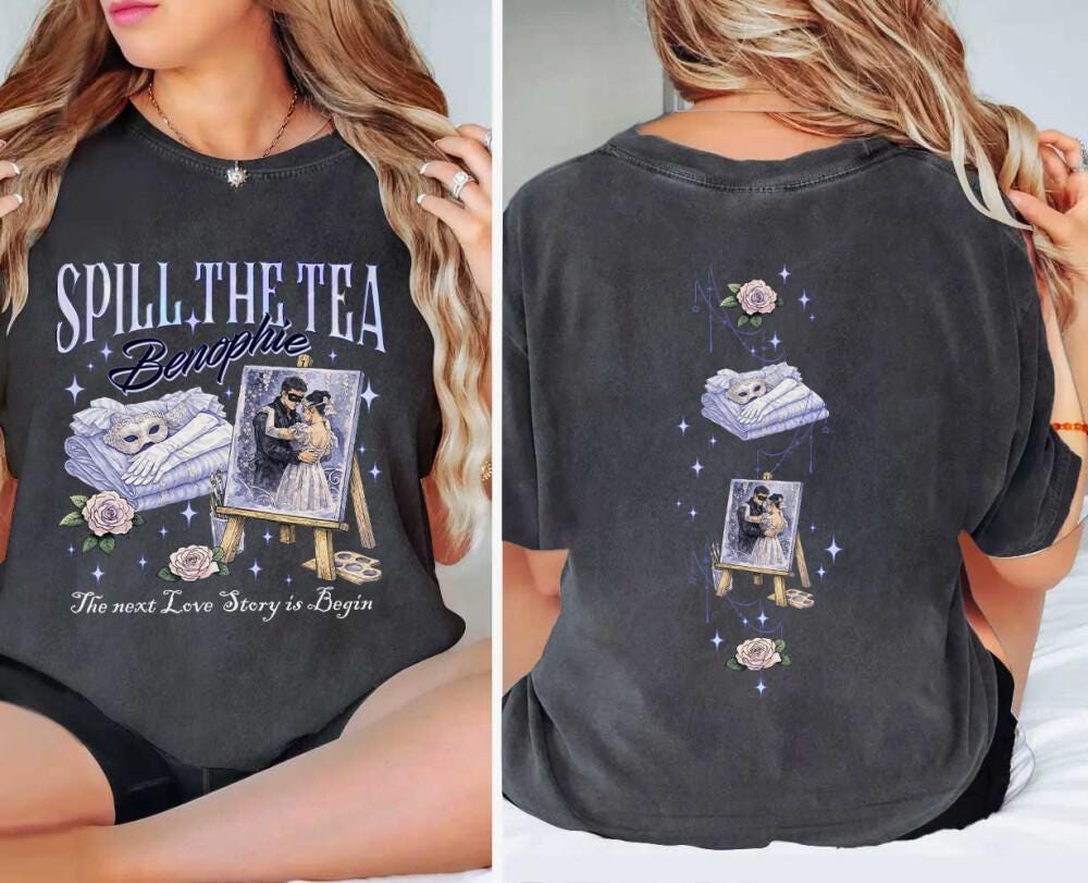 Discover Benophie Spill The Tea Double Sided T-Shirt, Mask Dance Sophie Romantic Scene Tee, Gossip Society Papers SS4 T-Shirt, Movie Inspired Design