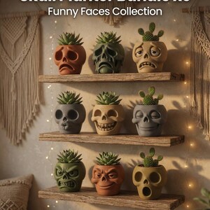May include: A collection of nine skull-shaped planters, each with a unique facial expression, arranged on wooden shelves. The planters are in various colors, including green, brown, and gray, and are planted with succulents or cacti. The text "Skull Planter Bundle x9 Funny Faces Collection" is at the top.