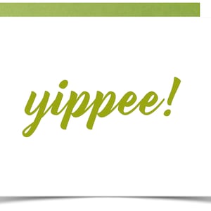 Greeting Card - yippee!