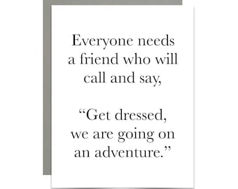Greeting Card - Everyone Needs A Friend