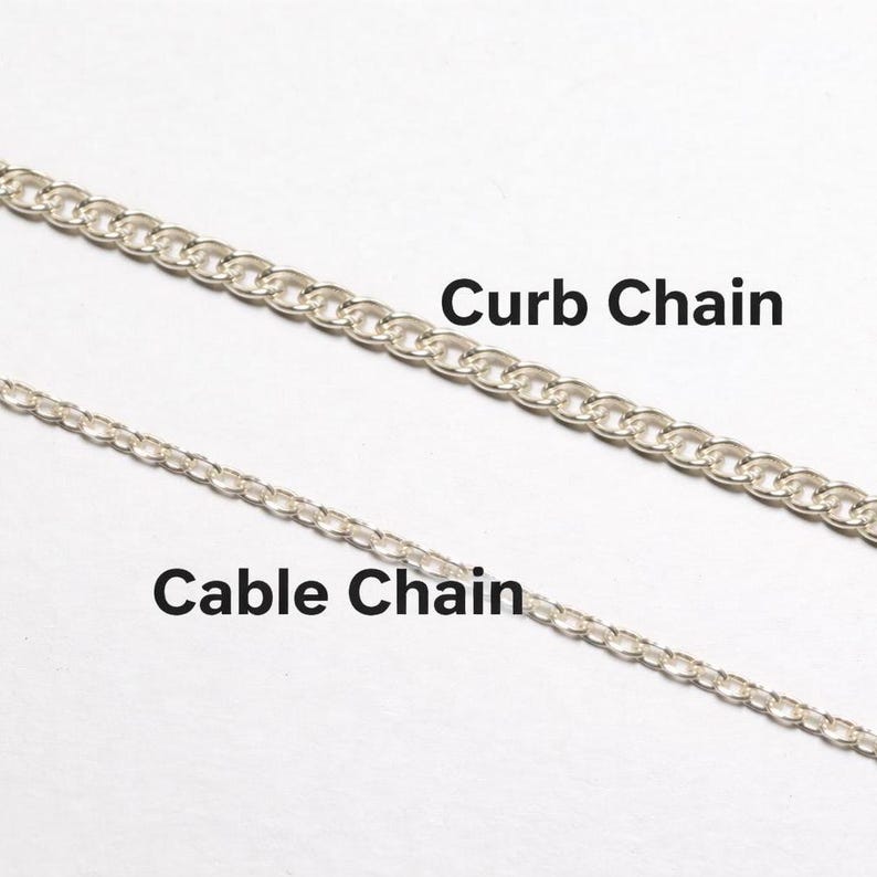 May include: Two silver chains, a curb chain and a cable chain, are displayed against a white background. The text "Curb Chain" and "Cable Chain" are printed in black.